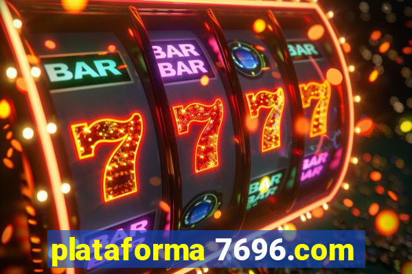 plataforma 7696.com